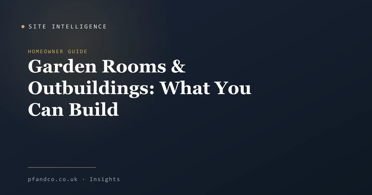 Garden Rooms and Outbuildings: What You Can Build Without Planning Permission (2026)
